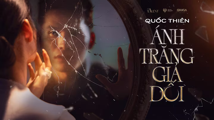 Quốc Thiên - Ánh Trăng Giả Dối