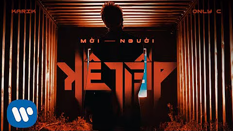 MỜI NGƯỜI KẾ TIẾP - KARIK ft OnlyC