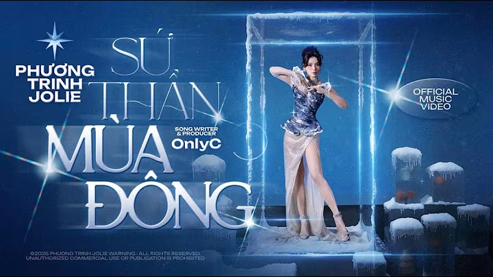 Sứ Thần Mùa Đông - Phương Trinh Jolie Ft OnlyC Pro